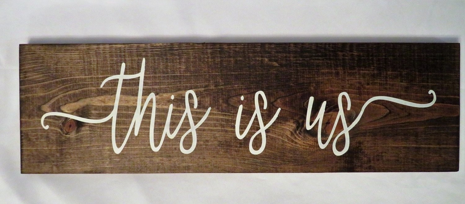 This is us Sign