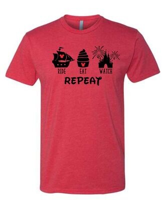Ride, Eat, Watch, Repeat Ride, Eat, Watch, Repeat