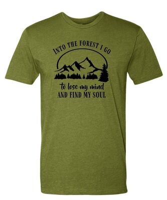 Into The Forest I Go Into The Forest I Go