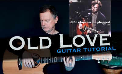 Old Love - Eric Clapton