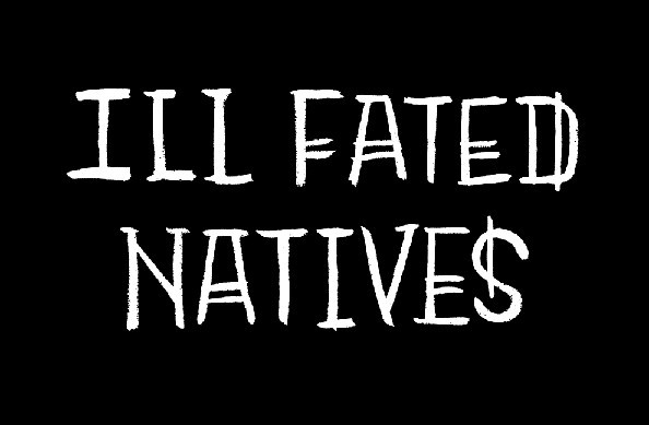 Ill Fated Natives