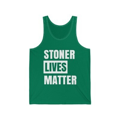 Stoner Lives Matter - Multiple Styles