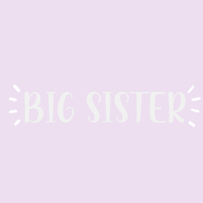 BIG SISTER