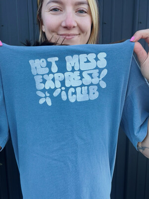 HOT MESS TEE