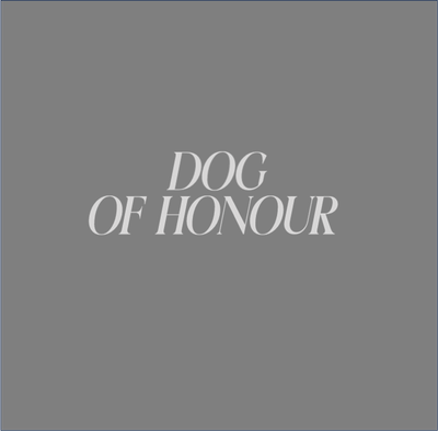 DOG OF HONOUR
