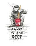 Life, Its Just Not That Deep