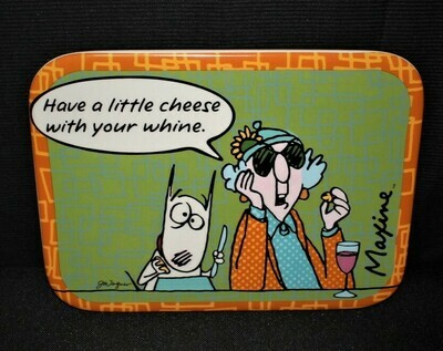 Hallmark Maxine & Floyd “Have a little Cheese with your Whine” Trivet Plate