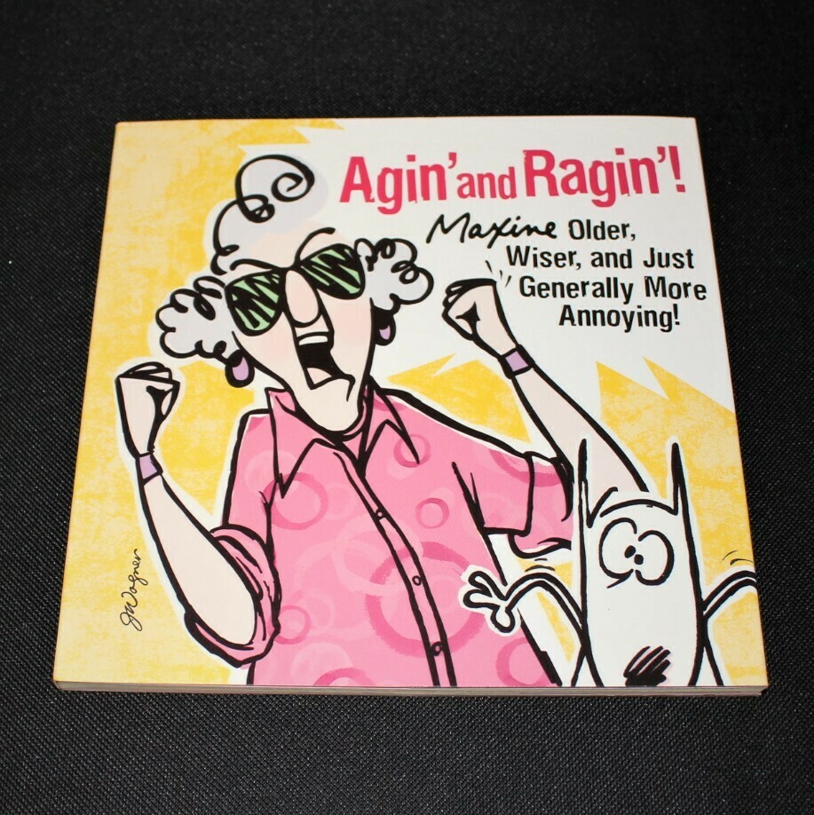 Hallmark Maxine Agin and Ragin! Older, Wiser and More Annoying Book (Paperback)