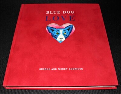 Blue Dog Love Red Velvet Hardcover Book Signed by George and Wendy Rodrigue