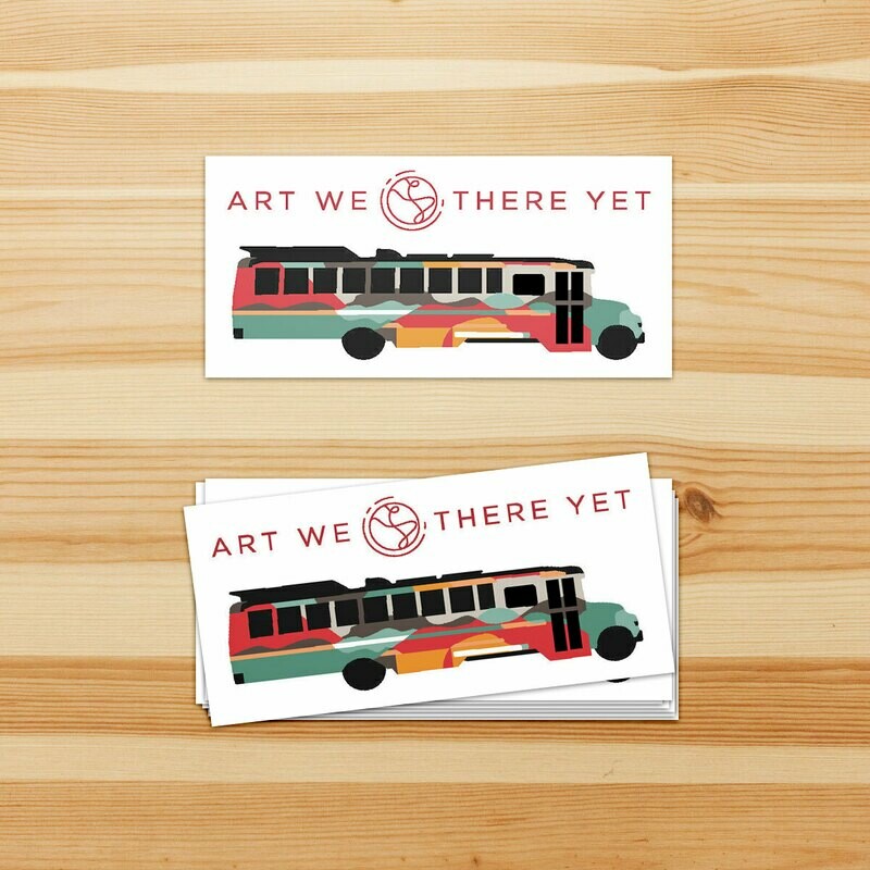 Art We There Yet Sticker