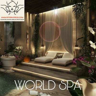 Album Relaxation N°176 World Spa style Relaxation Worldmusic Album Relaxation N°176 World Spa style Relaxation Worldmusic