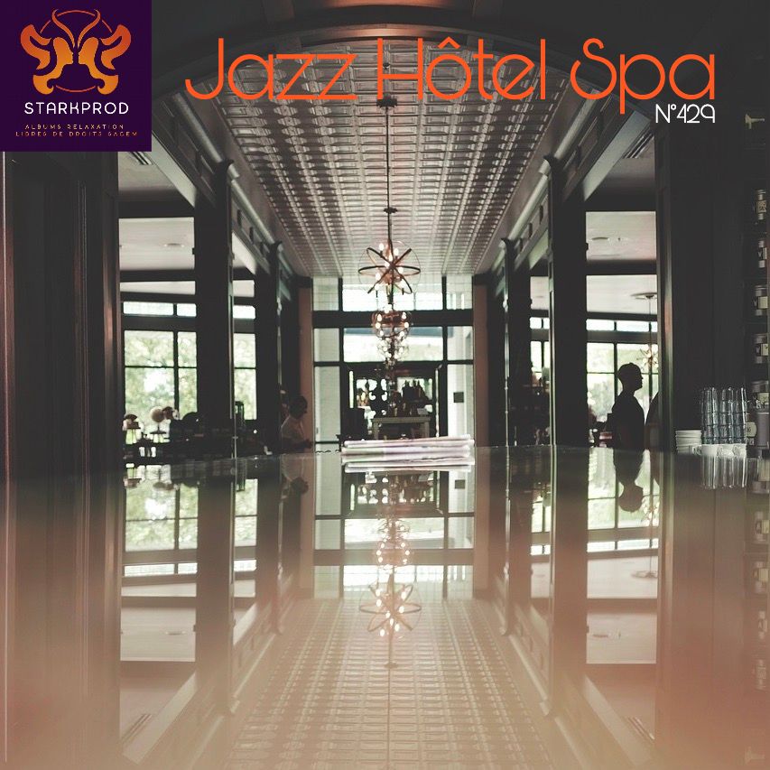 Album Relaxation N°429 Jazz Hôtel Spa