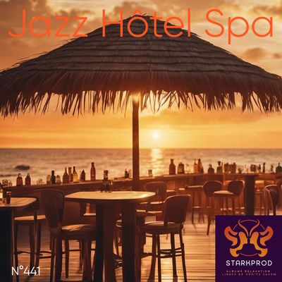 Album Relaxation N°441 Jazz Hôtel Spa