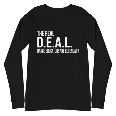 The Real DEAL- Unisex Long Sleeve Tee