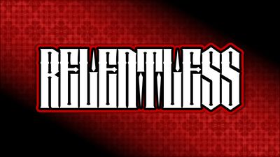 RELENTLESS