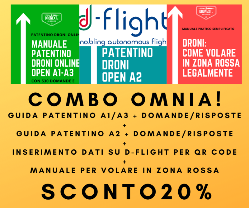 COMBO GUIDA PATENTINO DRONI ONLINE A1-A3 + A2 + DOMANDE E RISPOSTE + INSERIMENTO DATI SU D-FLIGHT + VOLARE LEGALMENTE IN ZONE ROSSA COMBO GUIDA PATENTINO DRONI ONLINE A1-A3 + A2 + DOMANDE E RISPOSTE + INSERIMENTO DATI SU D-FLIGHT + VOLARE LEGALMENTE IN ZONE ROSSA
