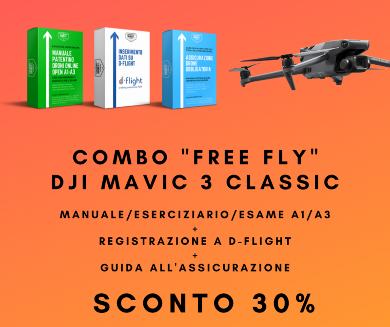 COMBO "FREE FLY" SPECIALE DJI MAVIC 3 CLASSIC: PATENTINO DRONE A1/A3 ONLINE DA CASA + REGISTRAZIONE D-FLIGHT + ASSICURAZIONE
