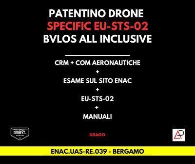 BERGAMO: CORSO DRONE SPECIFIC EU-STS-02 (BVLOS) 29.06/26.07.2025: TEORIA + PRATICA + ESAMI + MANUALI + ATTESTATO BERGAMO: CORSO DRONE SPECIFIC EU-STS-02 (BVLOS) 29.06/26.07.2025: TEORIA + PRATICA + ESAMI + MANUALI + ATTESTATO
