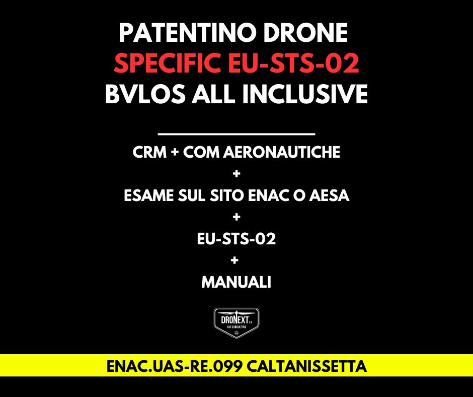CALTANISSETTA: CORSO DRONE SPECIFIC EU-STS-02 (BVLOS) 27/29.11.2025: TEORIA + PRATICA + ESAMI + MANUALI + ATTESTATO