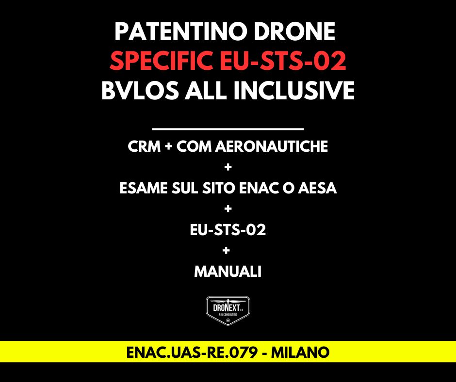 MILANO: CORSO DRONE SPECIFIC EU-STS-02 (BVLOS) 26-27-28.01.2026: TEORIA + PRATICA + ESAMI + MANUALI + ATTESTATO