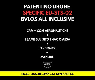CALTANISSETTA: CORSO DRONE SPECIFIC EU-STS-02 (BVLOS) 16-17.09.2026: TEORIA + PRATICA + ESAMI + MANUALI + ATTESTATO