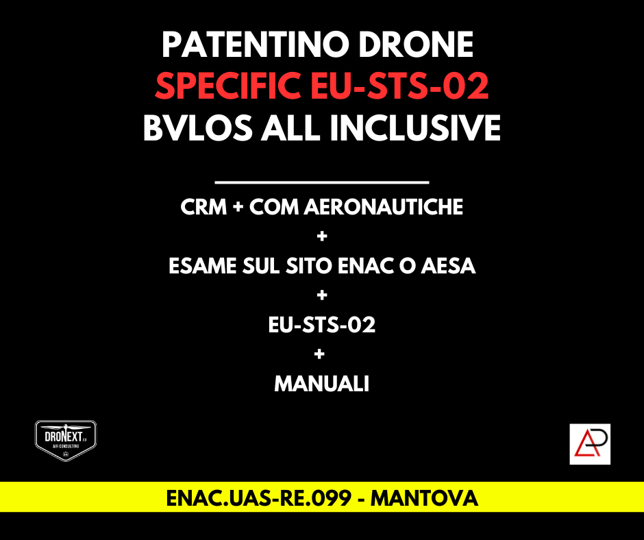 MANTOVA: CORSO DRONE SPECIFIC EU-STS-02 (BVLOS) 15/17.01.2026: TEORIA + PRATICA + ESAMI + MANUALI + ATTESTATO