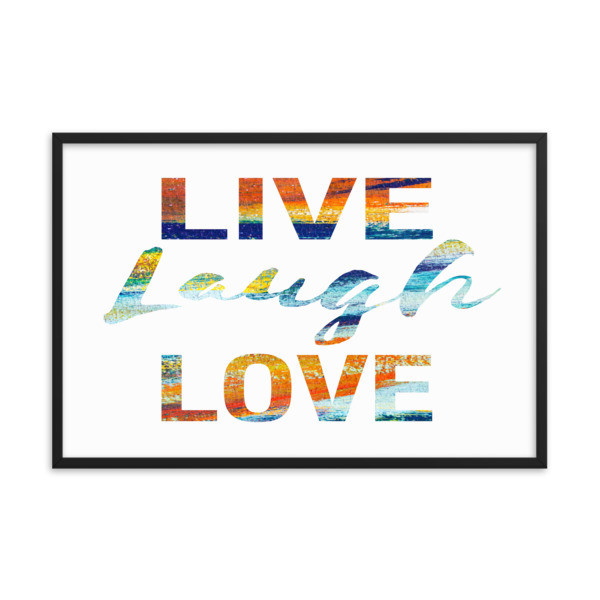 Paint - Live Laugh Love (Framed poster)