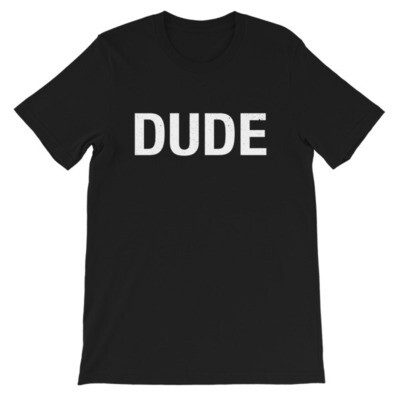 DUDE - T-Shirt (Multi Colors)