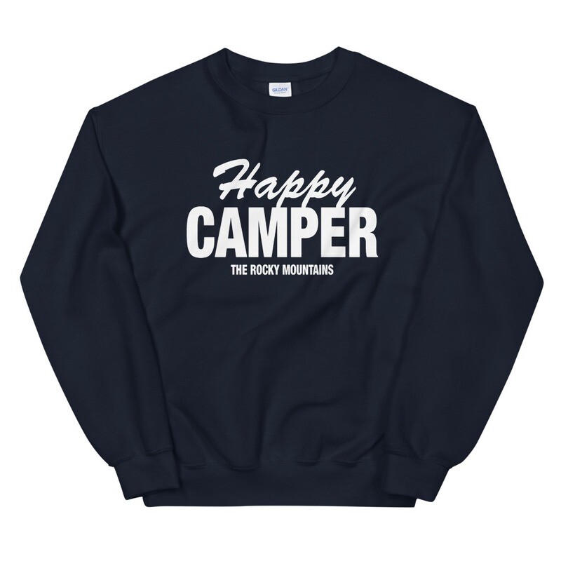 Happy Camper - Sweatshirt (Multi Colors) The Rocky Mountains Canadian American Rockies