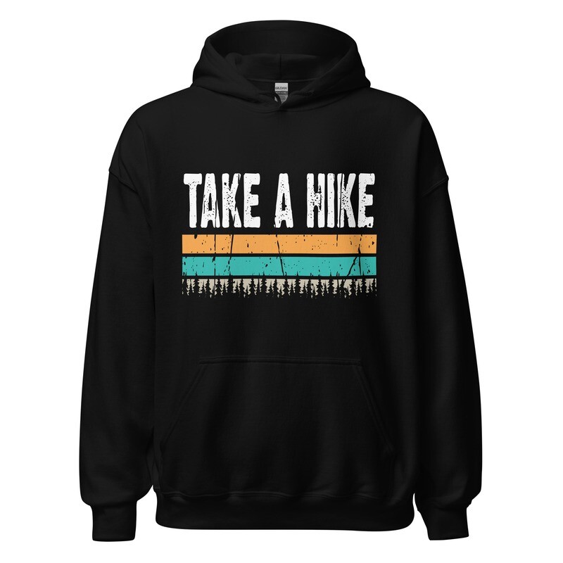 Take A Hike - Hoodie (multi colors)