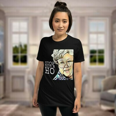 &quot;Stop Bein A Ho&quot; Tee