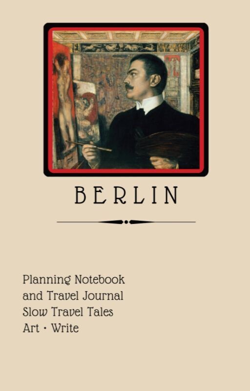 Berlin - Planning Notebook  | by Slow Travel Tales Berlin - Planning Notebook  | by Slow Travel Tales