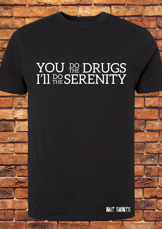 I&#39;ll Do The Serenity -  T-Shirt