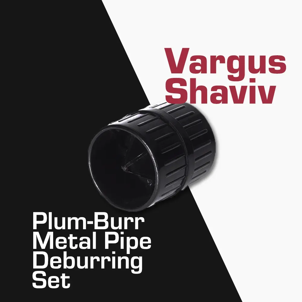 Vargus Shaviv Plum-Burr Heavy Duty Metal Pipe Deburring Tool