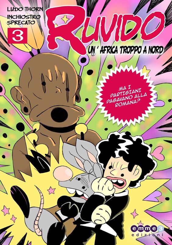 RUVIDO (Volume 3)...UN'AFRICA TROPPO A NORD RUVIDO (Volume 3)...UN'AFRICA TROPPO A NORD