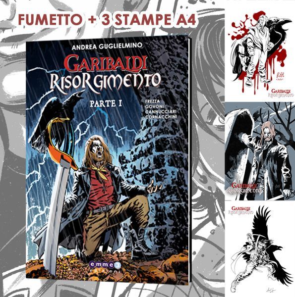 GARIBALDI RISORGIMENTO - Parte 1 + 3 Stampe  A4 