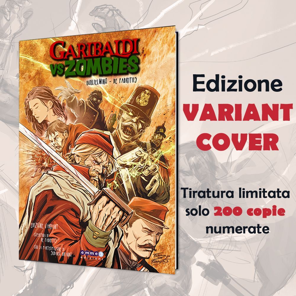 "GARIBALDI VS ZOMBIES" EDIZIONE VARIANT COVER -