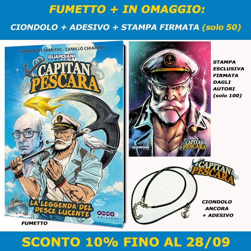 CAPITAN PESCARA - LA LEGGENDA DEL PESCE LUCENTE (Preordine)