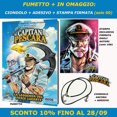 CAPITAN PESCARA - LA LEGGENDA DEL PESCE LUCENTE (Preordine)