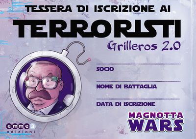 MAGNETE/TESSERA - ISCRIZIONE AI TERRORISTI GRILLEROS 2.0
