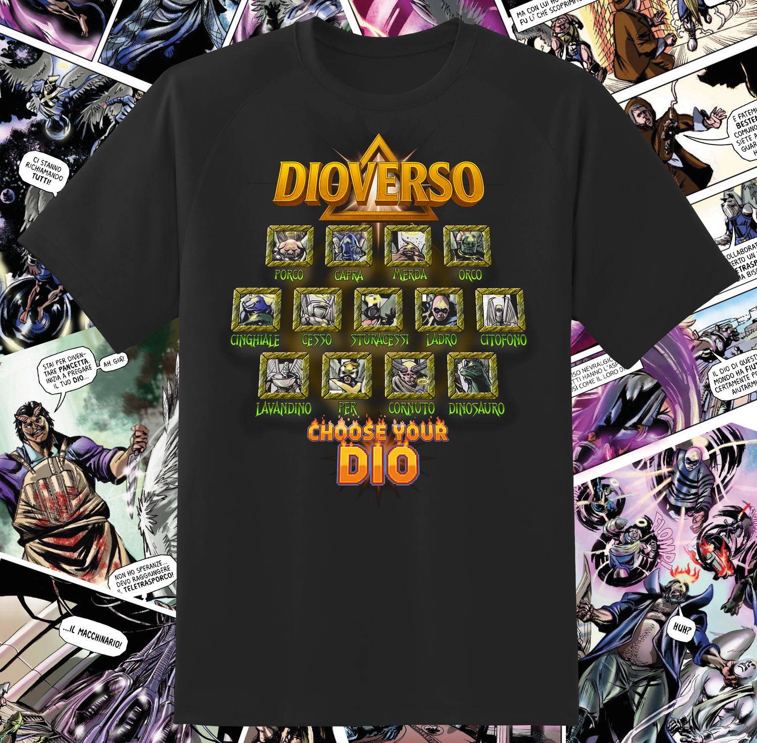 T-SHIRT  - DIOVERSO "CHOOSE YOUR DIO"  (PREORDINE)