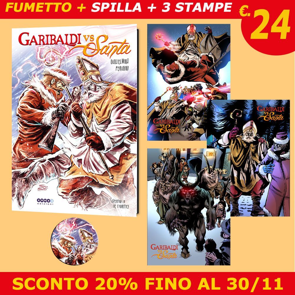 GARIBALDI VS SANTA - PREORDINE + 3 STAMPE (PREORDINE)