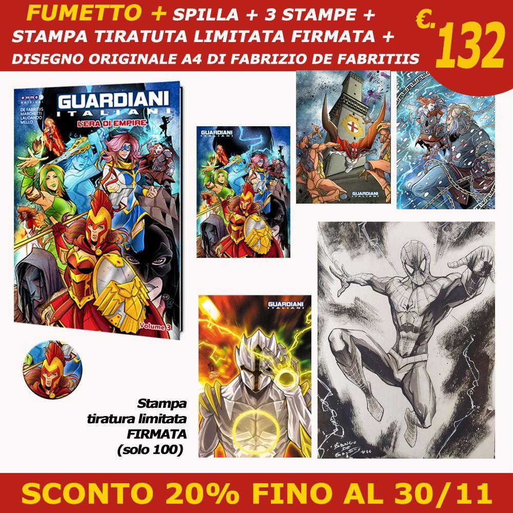 "GUARDIANI ITALIANI - L'ERA DI EMPIRE" (Volume 3) - PREORDINE + 3 STAMPE + STAMPA LIMITATA FIRMATA + DISEGNO ORIGINALE