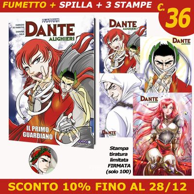 "DANTE ALIGHIERI - IL PRIMO GUARDIANO"  - PREORDINE + 3 STAMPE + STAMPA A TIRALURA LIMITATA FIRMATA (Solo 100)
