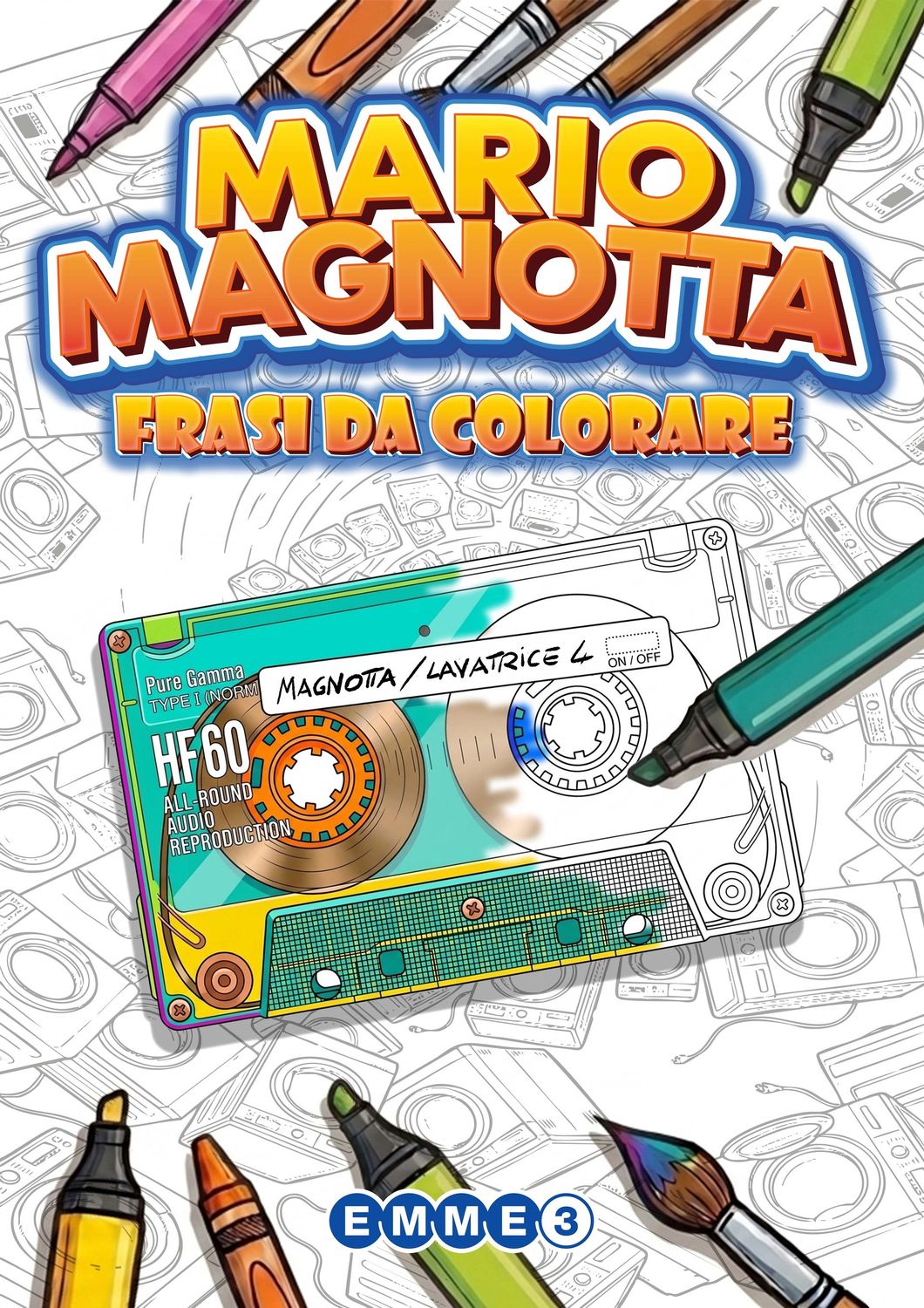 MARIO MAGNOTTA FRASI DA COLORARE MARIO MAGNOTTA FRASI DA COLORARE