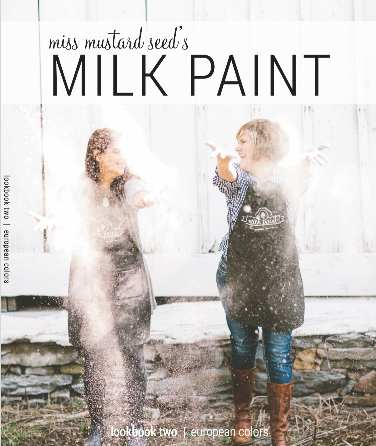 Miss Mustard Seed&#39;s Milk Paint Look Book Two / European Colors