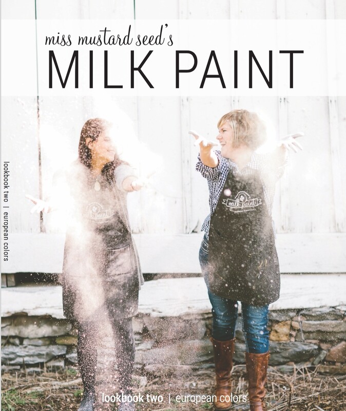 Miss Mustard Seed&#39;s Milk Paint Look Book Two / European Colors