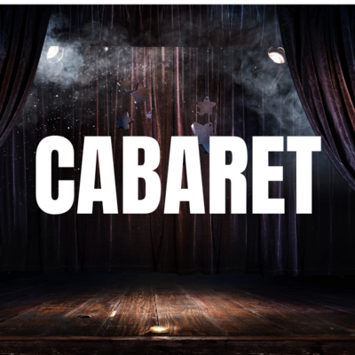 Cabaret (GENERAL ADMISSION)
