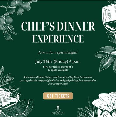 Chef&#39;s Dinner Experience - 7/26/2024