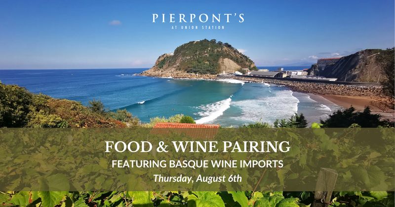 Wine Pairings featuring Basque Wine Imports – 8/6/2026
